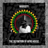 MABOOTY - DEFINITION OF AFRO HOUSE by Mabooty