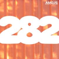 AMDJS Radio Show VOL282 (Feodor AllRight) by AMDJS