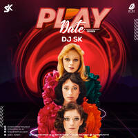 Play Date (Remix) - DJ SK by All Indian DJs Drive
