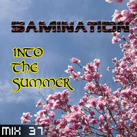 Mix 37 - Into the Summer by Samination