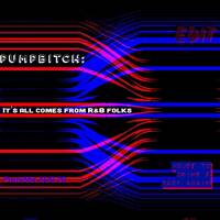 PUMPBITCH R&amp;B PROTOMIX AUG'20 by Josh Kirkby