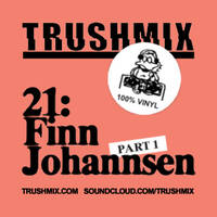 Finn Johannsen - Trushmix 21 by Finn Johannsen