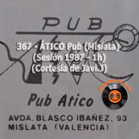 367-ÁTICO Pub (Mislata) (Sesión 1987) (1h) (Cortesía de Javi.J) by REMEMBER THE TAPES