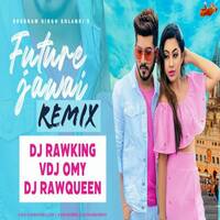 Future Jawai Remix Dj RawKing x RawQueen x VDJ Omy by MumbaiRemix India™