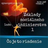 Synergeticum 126 - 2023-06-06 Základy sociálneho inžinierstva 1 by Slobodný Vysielač