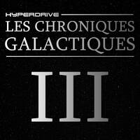 Saison 1 - Ep. 3/7 - Délit de fuite by Les Chroniques Galactiques