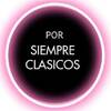 Por siempre cl&aacute;sicos Tu radio online