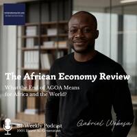 What the End of AGOA Means for Africa and the World? – The African Economic Review 2025#44 by infobroker