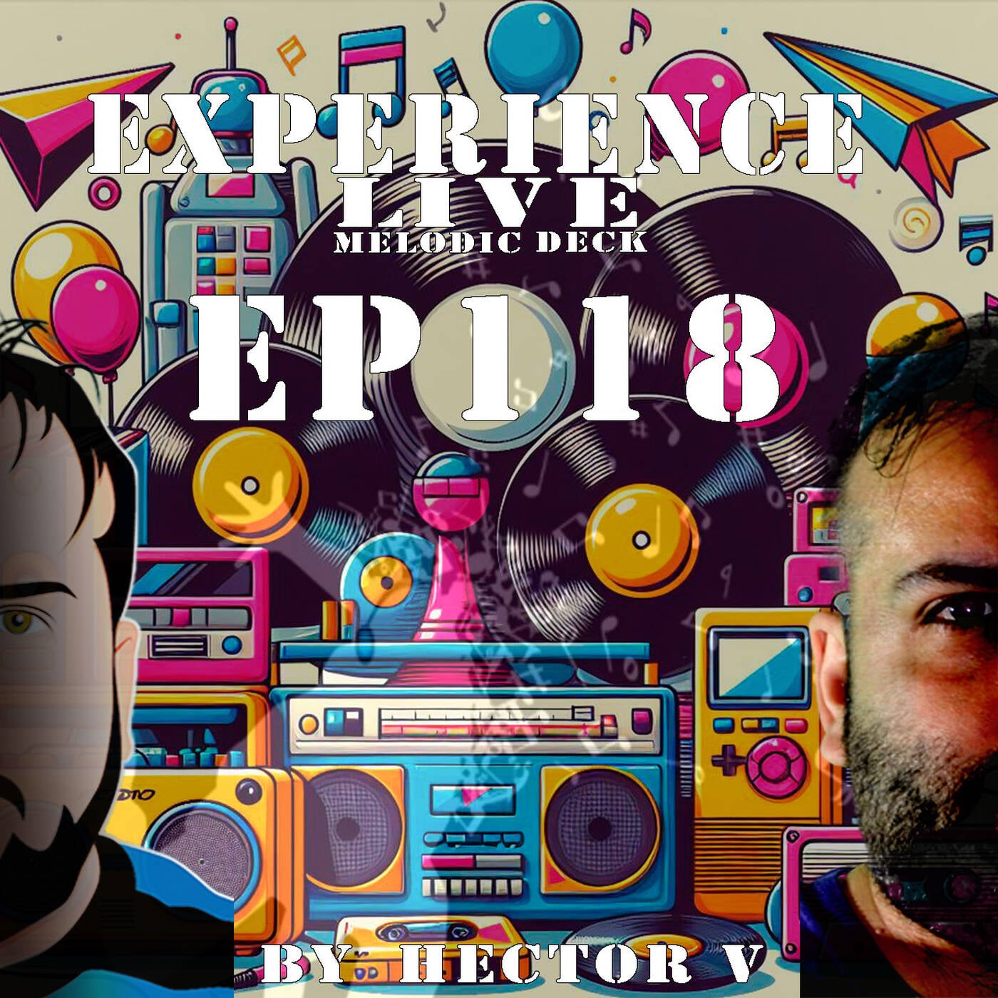 Experience Live Melodic Deck EP118 By Hector V (26-9-2024) episode artwork