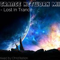 Trance Network Mix - Lost In Trance - mixed by ChrisStation by Chris Station