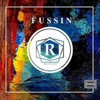 RUXXUS - FUSSIN' [ JABBS X DISTRIKT MATTERS X PAYNE ZAKI ] by RUXXUS
