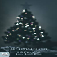 The House Den #069: Festive Edition - Mixed by Leo da Fisto by Leo da Fisto