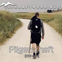 Was ist ein Pilger … wirklich? [#0596] @Kraftwerk_MaxFichtner by Frank Vornheder
