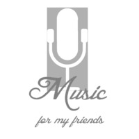 ALL SONGS FROM Music for my friends