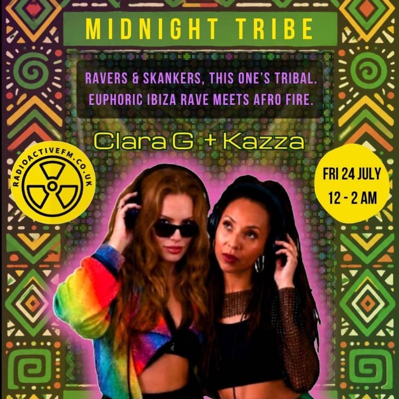 DJ CLARA G & KAZZA - Midnight Tribe - 24/07/26