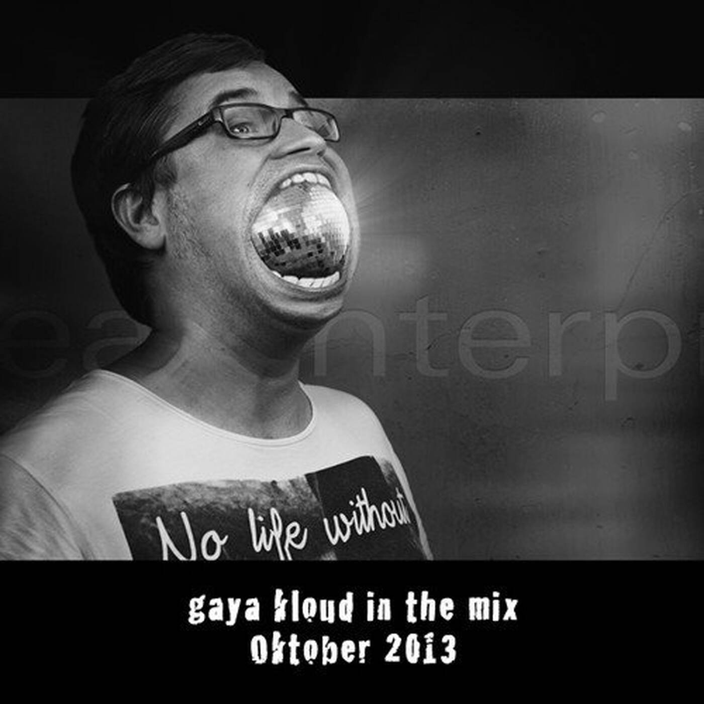 gaya kloud in the mix - Oktober 2013