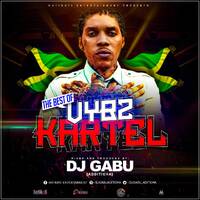 DJ GABU THE BEST OF VYBZ KARTEL by Djgabuadditicha
