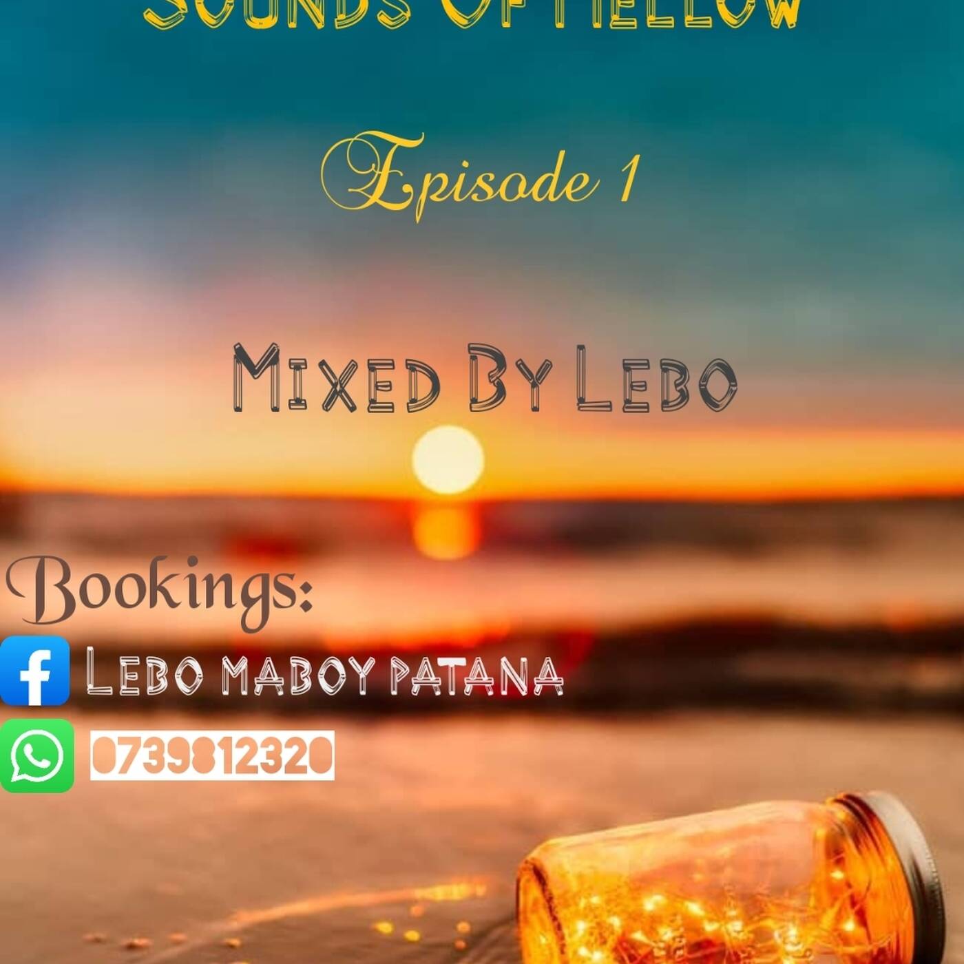 Sounds of Mellow By Lebo (Episode 1) 2024 episode artwork
