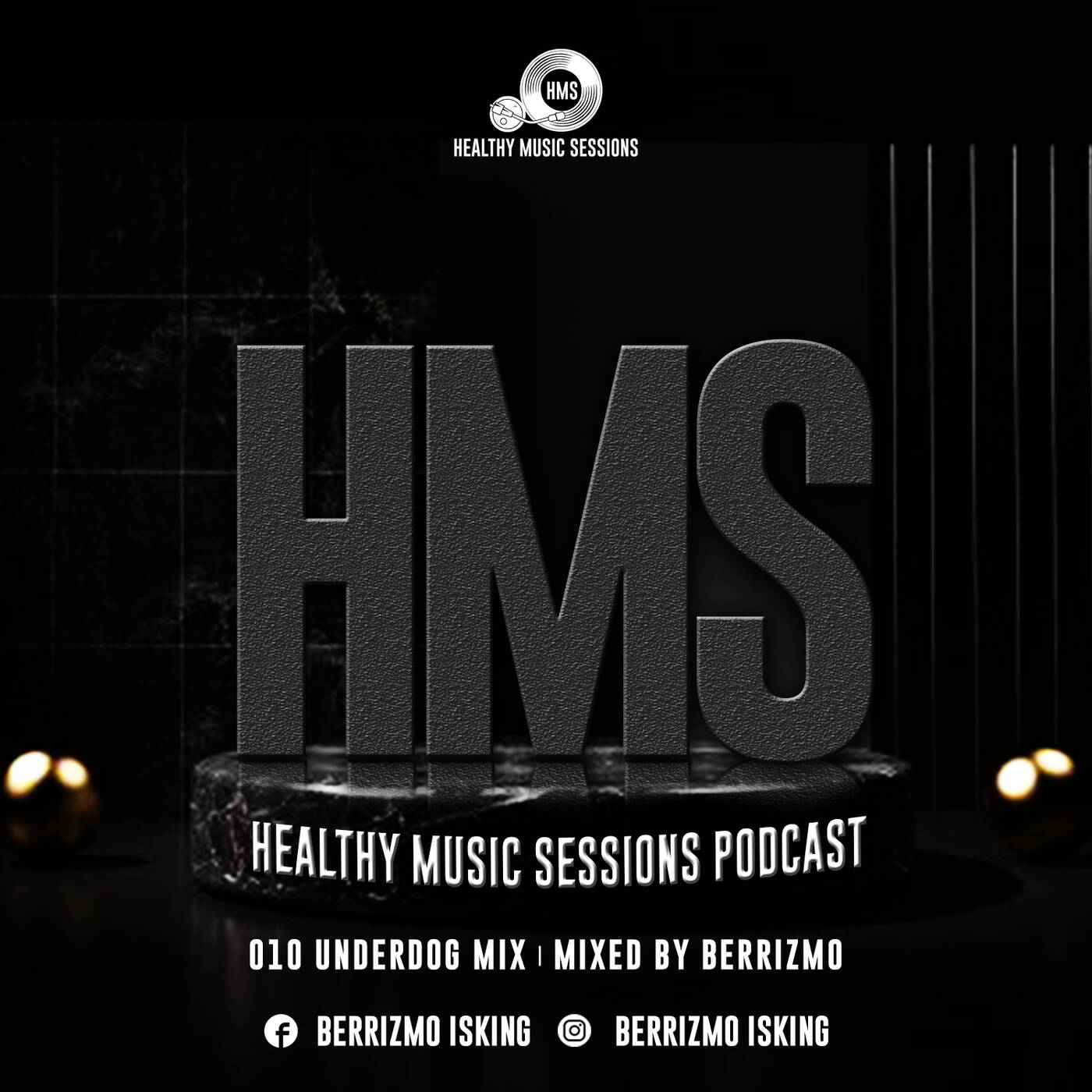 Healthy Music Sessions Podcast 010(Underdog Mix)by Berrizmo