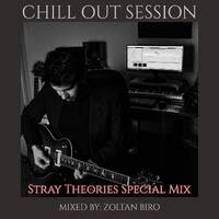 Zoltan Biro - Chill Out Session 160 (Stray Theories Special Mix) by Zoltan Biro