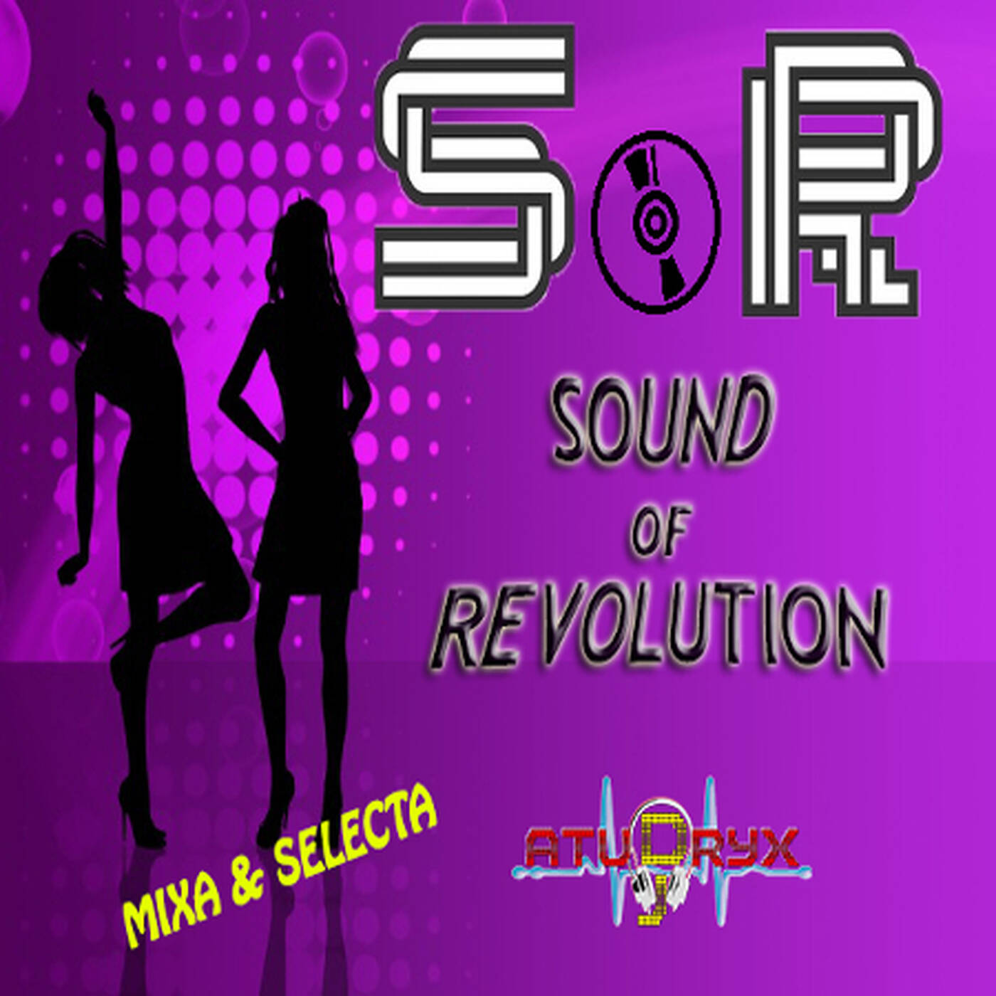 Atudryx Dj - Sound Of Revolution FREE DOWNLOAD episode artwork