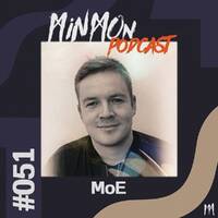 MinMon Podcast #51 by MoE by MinMon Kollektiv