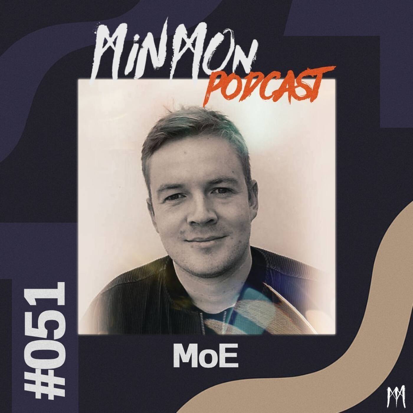 MinMon Podcast #51 by MoE episode artwork
