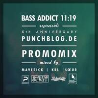 KRL x Maverick x SŒUR - Bass Addict 11:19 Promo Mix by Punchblog