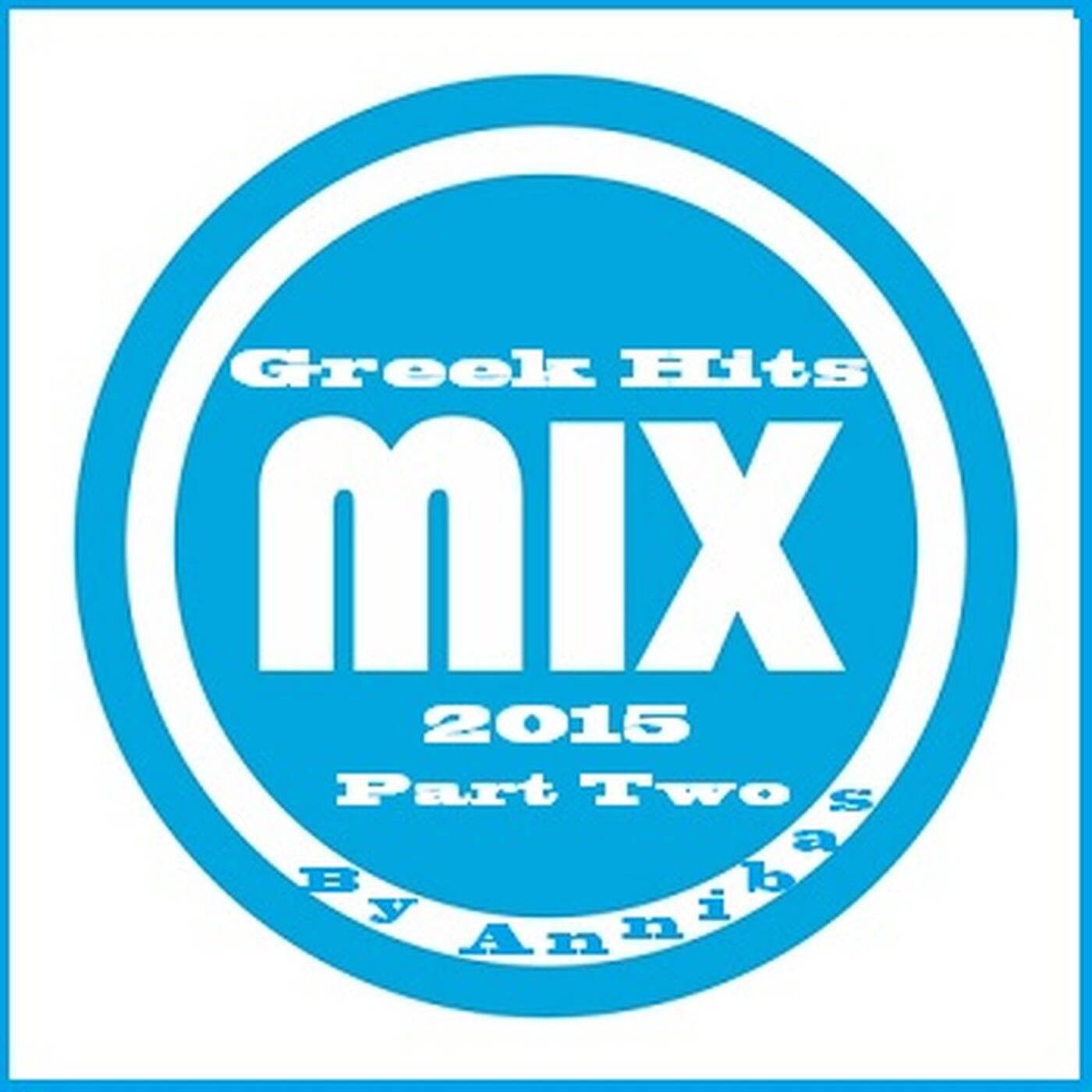Greek Mix 2015 (Part Two) By @nnibas episode artwork