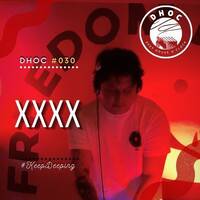 Deep House O´Clock #030 By. XXXX (MX) by Deep House O´Clock (DHOC)