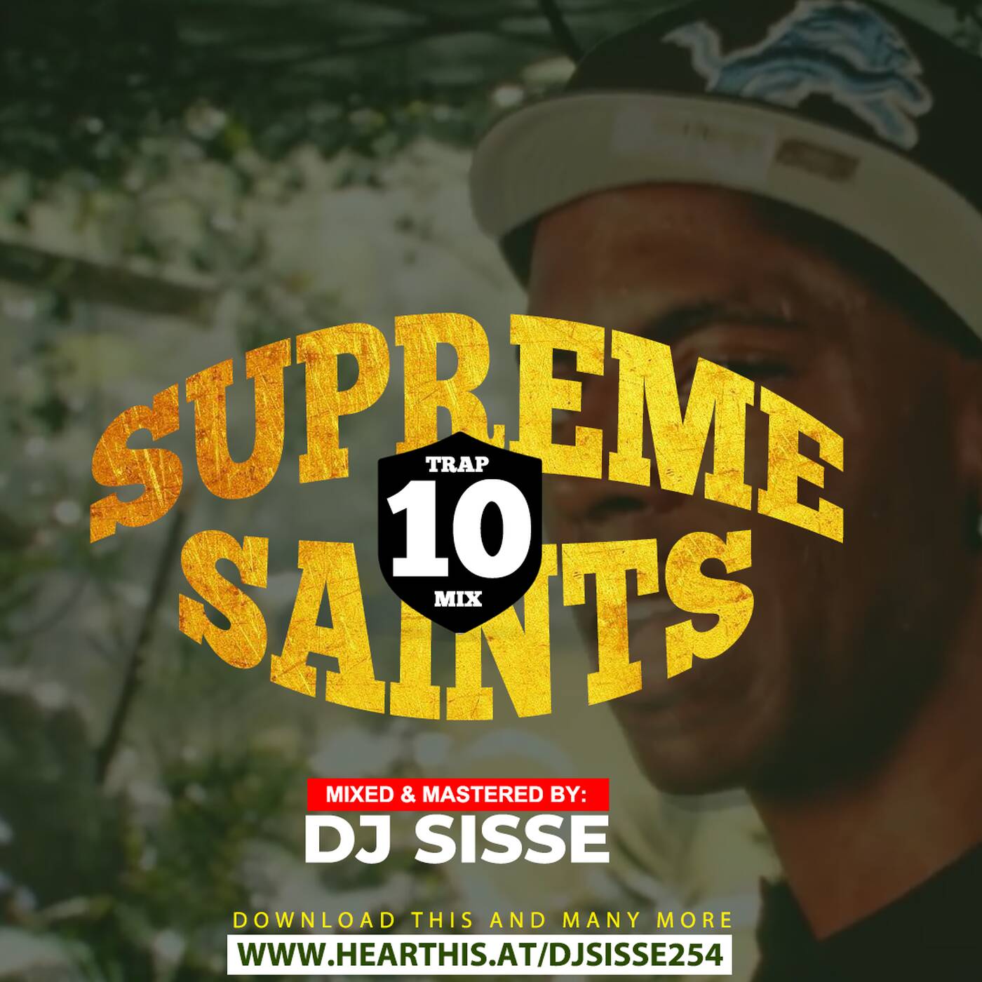 DJ SISSE - TRAP MIX 10 (SUPREME SAINTS)