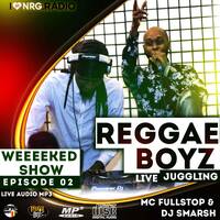 ep 02_REGGAE BOYZ NRG RADIO LIVE AUDIO by Dj Smash254