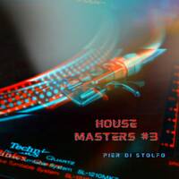 HOUSE MASTERS #3 by Pierfrancesco Pier Di Stolfo