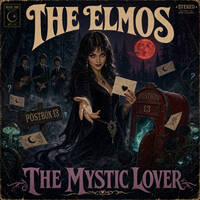 THE ELMOS - “THE MYSTIC LOVER” by Happy Birthday Dustin///Snowy Bunny Girl 0.25.2//SunnyScoop//Bolly Panini///Gorky Anki/////HerculesSlap(Hot Vortex))Mizuo([DJ CHAPA])-(Xc8)-(KAOS ON A MISSION/// Aria Lúgubre(The Elmos)