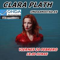 ONDAAMISTAD: ENTREVISTA A:" CLARA PLATH"(_20 FEBRERO 2026) by ONDAAMISTAD