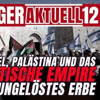 Israel, Palästina und das britische Empire – ein ungelöstes Erbe - Effenberger Aktuell #12 by NuoFlix