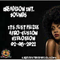 Its Just Muzik Afro-Fusion Explosion 02-08-2022 by Liberated Radio (DreadLion Int Sounds)