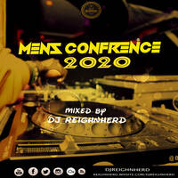 Mens confrence 2020-Dj Reighnherd by Dj Reignherd