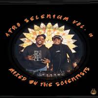 The Scientists DJ's- Afro Selenium Vol 10 by The Scientists Dj's