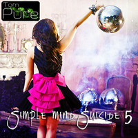 Tom Pure - Simple Mind Suicide 5 by Tom Pure
