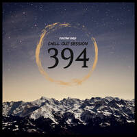 Zoltan Biro - Chill Out Session 394 by Zoltan Biro