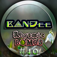 B@NĐee - ✪ Rhytmic BOMBS #40 ✪ by B@NĐee