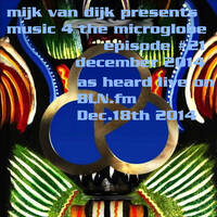 music 4 the microglobe #21 - Dezember 2014 by BLN.FM