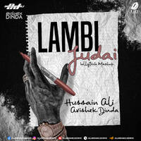 Lambi Judai (BollyTech) - DJ Hussain Ali &amp; DJ Avishek Dinda by All Indian DJs Drive