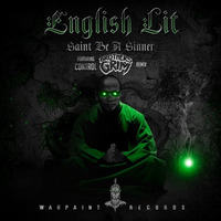 English Lit - Saint Be A Sinner ft. Control (Brothers Grim Remix) by Brothers Grim
