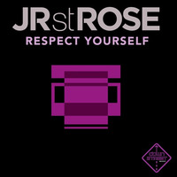 Jr St Rose - Respect Yourself