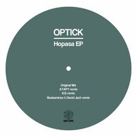 Optick - Hopasa (Beatamines &amp; David Jach Remix) [SINTOPE] by Beatamines