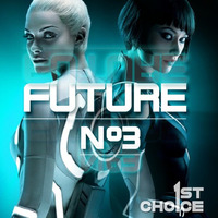 Future #3 by 1st Choice