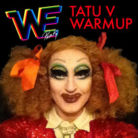 Tatu V - WE Party Warmup by Tatu V