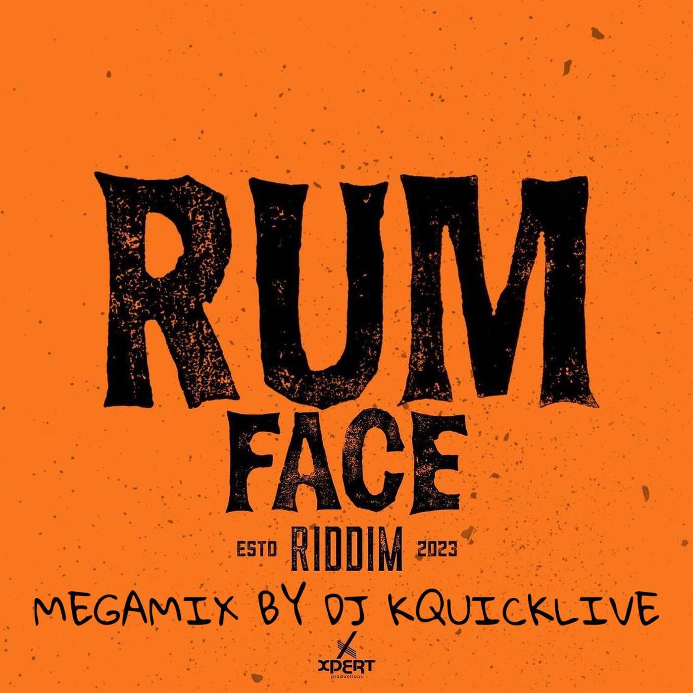 Rum Face Riddim Mega Mix (2023 SOCA) - Xpert Productions episode artwork